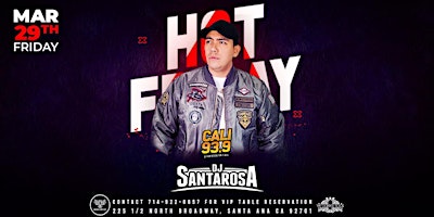 Imagem principal do evento Hot Friday with DJ Santa Rosa