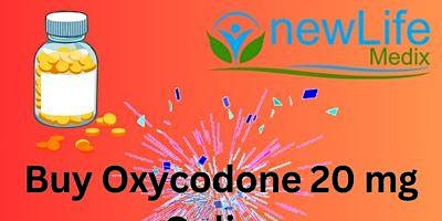 Immagine principale di Buy Oxycodone 20 mg Online | Newlifemedix.com 