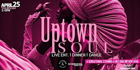 UPTOWN SOUL (Live Ent. Happy Hour)