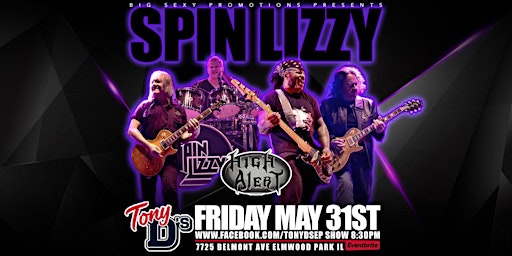 Primaire afbeelding van Spin Lizzy Thin Lizzy Tribute Band w/ High Alert at Tony D's