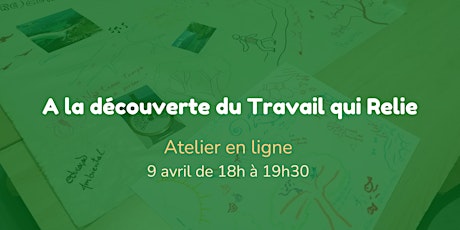 Atelier découverte du Travail qui Relie