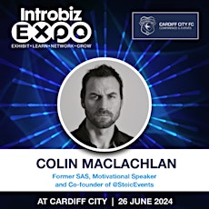 Introbiz Expo Keynote: Colin MacLachlan SAS, star of 'Who Dares Wins' primary image