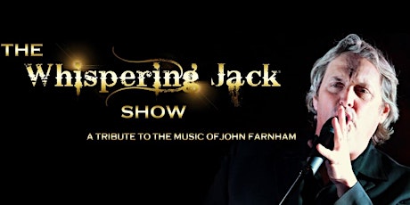 Whispering Jack - John Farnham Tribute Show