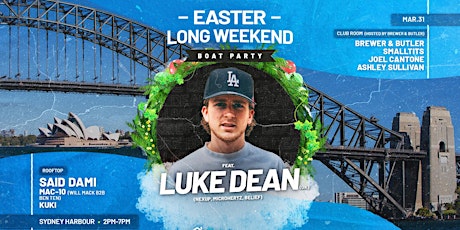 SHUBZ Presents // Easter Sunday Boat Party Ft. Luke Dean (UK)