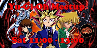 Yu-Gi-Oh Meetup Sat Mar 30th (Free) primary image