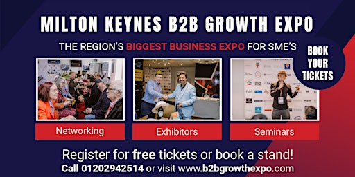 Primaire afbeelding van Milton Keynes B2B Growth Expo 2024| Book Your Ticket at a Premier B2B Show