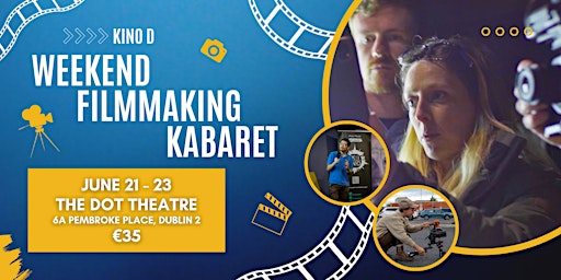 Imagem principal do evento KinoD's June Weekend Filmmaking Kabaret 2024