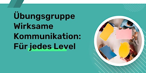 Primaire afbeelding van Übungsgruppe Wirksame Kommunikation:  Für jedes Level