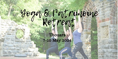 Yoga & Patrimoine Retreat in Thouars 7-10 May 2024 primary image