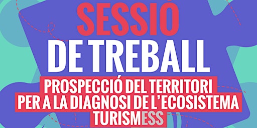 Imagen principal de Prospecció del territori per a la diagnosi de l’Ecosistema TurismESS