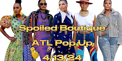 The Spoiled Boutique ATL Pop Up! primary image