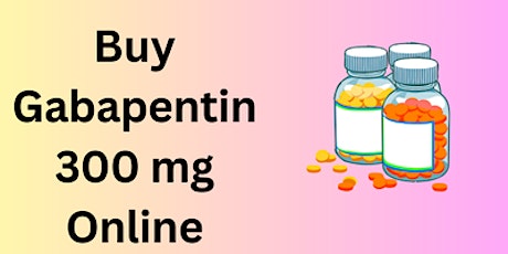 Buy Gabapentin 300 mgOnline