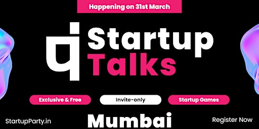 Startup Talks : Invite-only event for Startup Ecosystem of Mumbai primary image