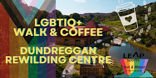 Primaire afbeelding van Walk & Coffee at Dundreggan Rewilding Centre