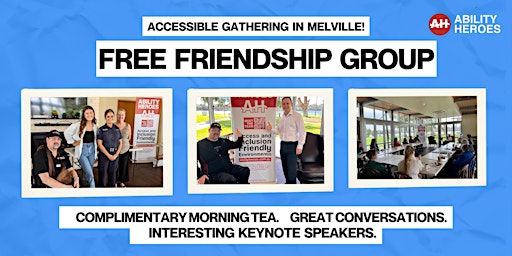 Imagem principal do evento Ability Heroes Friendship Group - Melville