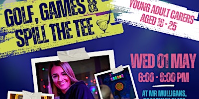 Primaire afbeelding van Golf, Games & Spill the Tee - FREE Event for Young Adult Carers (18 - 25 years)