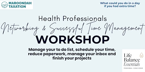 Immagine principale di Networking & Successful Time Management Workshop for Health Professionals. 