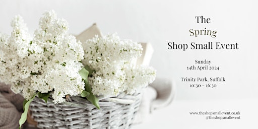 Hauptbild für The Shop Small Event - Spring 2024