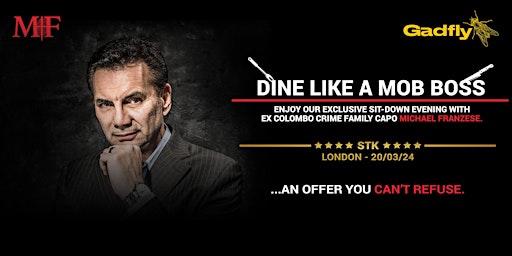 LONDON Exclusive Private Dining With Michael Franzese primary image