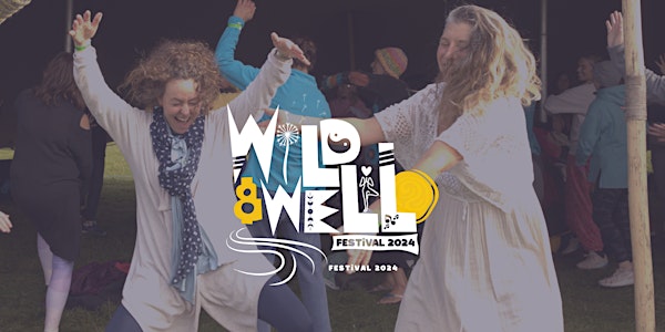 Wild & Well Festival 2024
