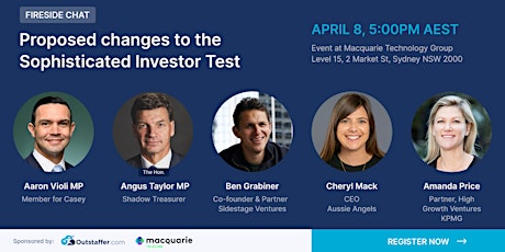 Fireside Chat: Proposed changes to the Sophisticated Investor Test