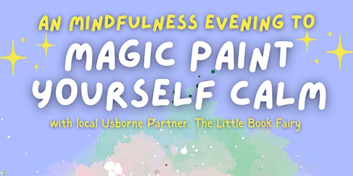 Imagem principal do evento Magic Paint Yourself Calm