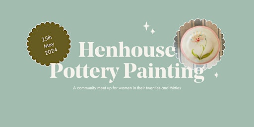 Imagem principal do evento Henhouse Pottery Painting