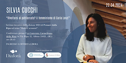 Immagine principale di SILVIA CUCCHI: Rivoltarsi al patriarcato? Il femminismo di Carla Lonzi. 