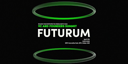 Image principale de Scaling your startup  in the Middle East in 2024 - VC and Founders summit