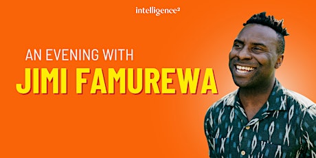 Primaire afbeelding van An Evening with Jimi Famurewa