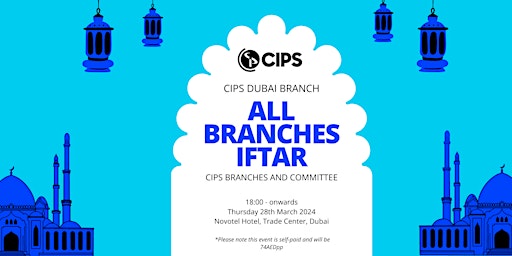 CIPS Dubai Branch: All Branches Iftar Event primary image