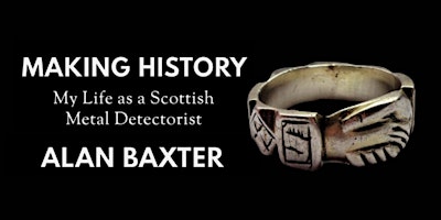 Imagem principal de Alan Baxter: My Life as a Scottish Metal Detectorist (Earlybird)