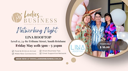 Ladies in Business Brisbane Networking Event - Friday May 10th