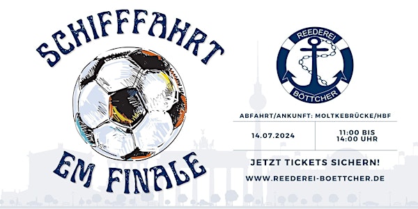 Schifffahrt Stadtrundfahrt zum Fußball EM-Finale in Berlin