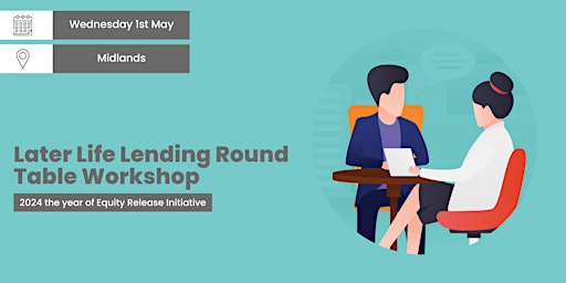 Primaire afbeelding van Later Life Lending Round Table Workshop