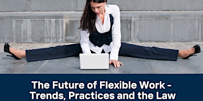 Image principale de The Future of Flexible Working
