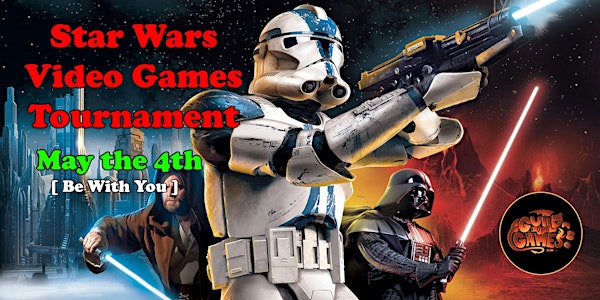 Star Wars Day Video Games Tournament Sat May the 4th