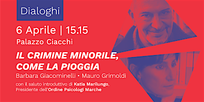 Imagem principal do evento Barbara Giacominelli e Mauro Grimoldi -Il crimine minorile, come la pioggia