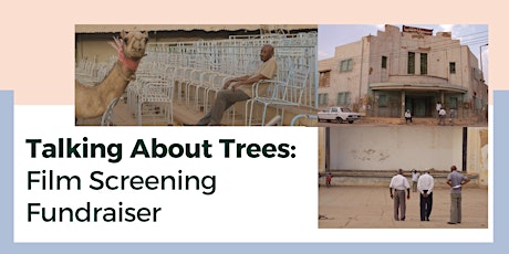 Talking About Trees (2019): A Film Screening Fundraiser