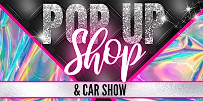 Pop-up Shop & Car Show 2024 primary image