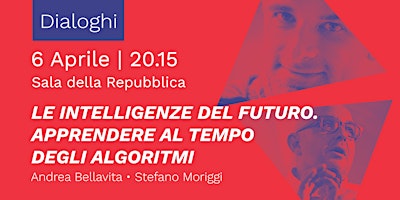 Imagem principal do evento Le intelligenze del futuro. Apprendere al tempo degli algoritmi