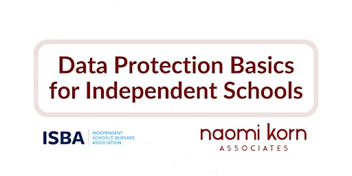 Primaire afbeelding van Data Protection Basics for ISBA member schools: 27 June 9:30am-1pm