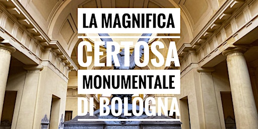 Imagen principal de La Magnifica Certosa Monumentale, Patrimonio UNESCO, con Anna Brini