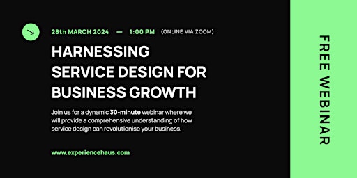 Harnessing Service Design for Business Growth primary image