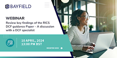 Webinar | Review of key findings from the RICS DCF guidance Paper