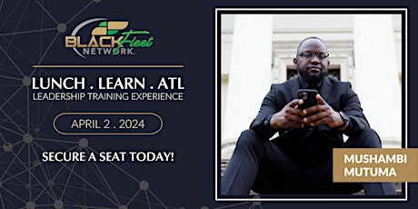 BFN Lunch. Learn. Atlanta: Recoding Your DNA to be a NEXT GEN Leader