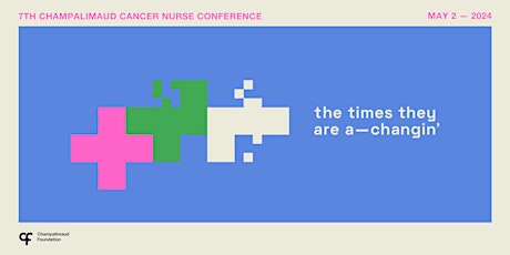 Imagem principal de 7th Champalimaud Cancer Nurse Conference