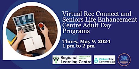 Virtual Rec Connect and Seniors Life Enhancement Centre Adult Day Programs