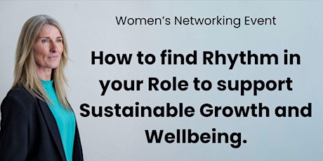 How to find Rhythm in your role to Support Sustainable Growth and Wellbeing primary image