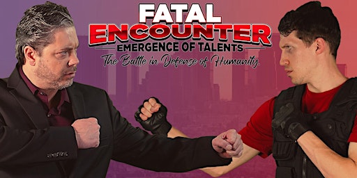 Imagem principal do evento Fatal Encounter: Emergence of Talents Movie Premier